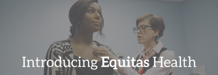 Introducing Equitas Health