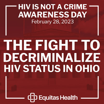 The Fight to Decriminalize HIV Status in Ohio
